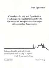 Charakterisierung und Applikation weichmagnetisch gefüllter Kunststoffe für induktive Komponenten leistungselektronischer Baugruppen