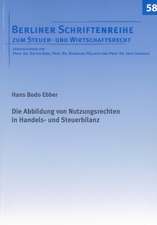 Die Abbildung von Nutzungsrechten in Handels- und Steuerbilanz