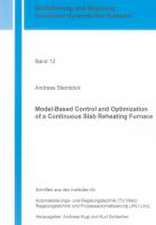 Model-Based Control and Optimization of a Continuous Slab Reheating Furnace