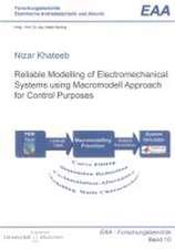 Reliable Modelling of Electromechanical Systems using Macromodell Approach for Control Purposes