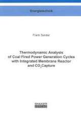 Thermodynamic Analysis of Coal Fired Power Generation Cycles with Integrated Membrane Reactor and CO2 Capture