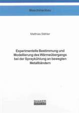 Experimentelle Bestimmung und Modellierung des Wärmeübergangs bei der Spraykühlung an bewegten Metallbändern