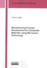 Manufacturing Process Development for Composite Materials using Microwave Technology