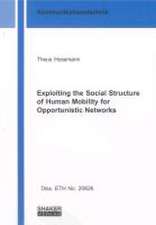 Exploiting the Social Structure of Human Mobility for Opportunistic Networks