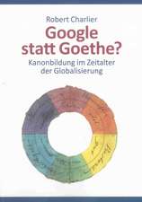 Google statt Goethe?