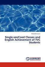 Single-sex/Coed Classes and English Achievement of TVC Students