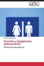 Función y biogénesis mitocondrial