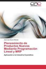 Planeamiento de Productos Nuevos Mediante Programación Lineal y MRP