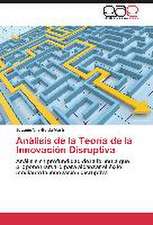 Análisis de la Teoría de la Innovación Disruptiva