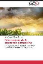 Persistencia de la economía campesina