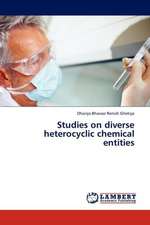 Studies on diverse heterocyclic chemical entities