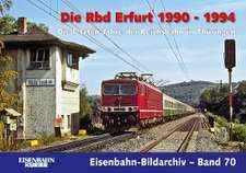 Die Rbd Erfurt 1990 - 1994