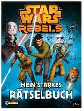 Star Wars Rebels: Mein starkes Rätselbuch