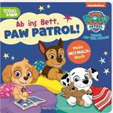 PAW Patrol Pappbilderbuch: Ab ins Bett, PAW Patrol!