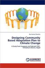 Designing Community Based Adaptation Plan to Climate Change