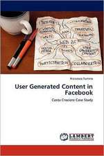 User Generated Content in Facebook