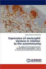 Expression of neutrophil elastase in relation to the autoimmunity