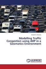 Modelling Traffic Congestion using AHP in a Geomatics Environment