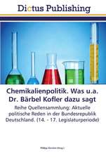 Chemikalienpolitik. Was u.a. Dr. Bärbel Kofler dazu sagt