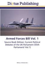 Armed Forces Bill Vol. 1