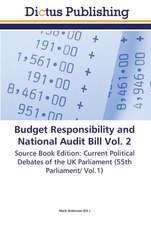 Budget Responsibility and National Audit Bill Vol. 2