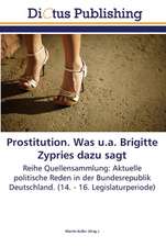 Prostitution. Was u.a. Brigitte Zypries dazu sagt