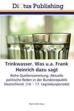 Trinkwasser. Was u.a. Frank Heinrich dazu sagt