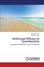 Antifungal Efficacy of Cyanobacteria