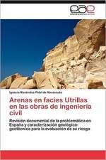 Arenas En Facies Utrillas En Las Obras de Ingenieria Civil