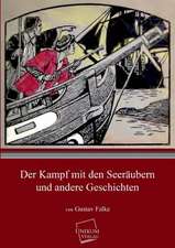 Falke, G: Kampf mit den Seeräubern