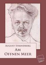 Strindberg, A: Am offenen Meer