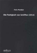 Die Festigkeit von Schiffen (1914)