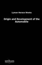 Origin and Development of the Automobile