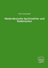 Niederdeutsche Sprichwörter und Redensarten