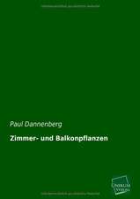 Dannenberg, P: Zimmer- und Balkonpflanzen