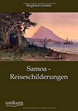 Genthe, S: Samoa - Reiseschilderungen