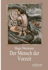 Obermaier, H: Mensch der Vorzeit