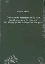 Hauser, G: Über Fäulnisbakterien und deren Beziehungen zur S