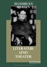 Harden, M: Literatur und Theater