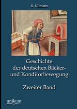 Geschichte der deutschen Bäcker- und Konditorbewegung, Zweiter Band