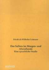 Das Salben im Morgen- und Abendlande