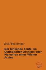 Bechtinger, J: Der hinkende Teufel im Ostindischen Archipel