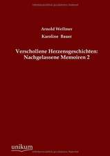 Wellmer, A: Verschollene Herzensgeschichten: Nachgelassene M