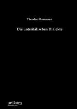 Mommsen, T: Die unteritalischen Dialekte