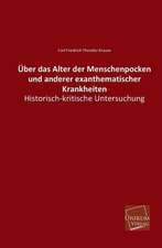 Über das Alter der Menschenpocken und anderer exanthematischer Krankheiten