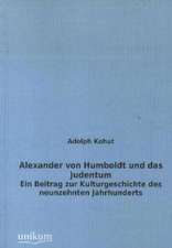 Alexander von Humboldt und das Judentum