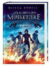 Die Schwarzen Musketiere 01 - Das Buch der Nacht