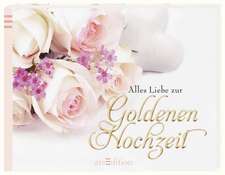 Alles Liebe zur Goldenen Hochzeit