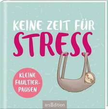 Keine Zeit für Stress