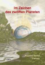 Im Zeichen des zwölften Planeten